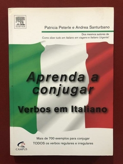 Livro- Aprenda A Conjugar Verbos Em Italiano- Editora Campus
