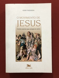 Livro - O Movimento De Jesus - Gerd Theissen - Edições Loyola