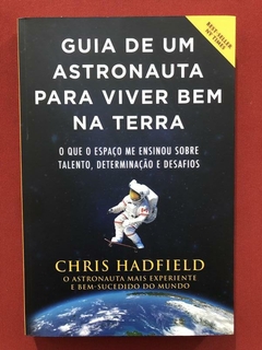 Livro - Guia De Uma Astronauta Para Viver Bem Na Terra - Seminovo