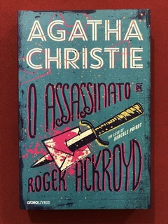 Livro - O Assassinato De Roger Ackroyd - Agatha Christie - Globo - Seminovo
