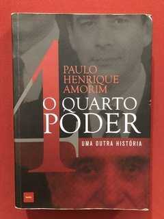 Livro- O Quarto Poder- Paulo Henrique Amorim - Editora Hedra