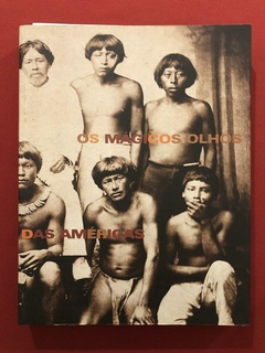 Livro - Os Mágicos Olhos Das Américas - Museu Afro Brasil