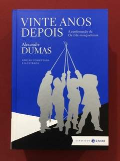 Livro - Vinte Anos Depois - Alexandre Dumas - Capa Dura - Zahar Seminovo