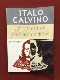 Livro - O Visconde Partido Ao Meio - Italo Calvino