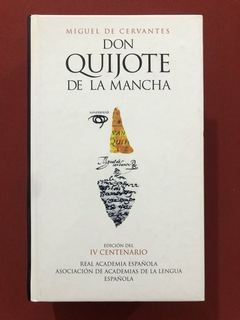 Livro - Don Quijote De La Mancha - Miguel De Cervantes - Capa Dura - Alfaguara