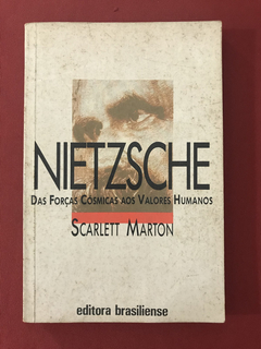 Livro - Nietzsche: Das Forças Cósmicas - Ed. Brasiliense