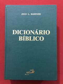 Livro - Dicionário Bíblico - John L. McKenzie - Ed. Paulus - Capa Dura