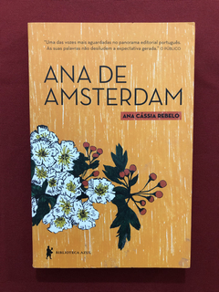 Livro - Ana De Amsterdam - Ana Cássia Rebelo - Seminovo