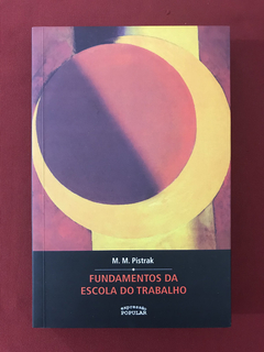 Livro - Fundamentos Da Escola Do Trabalho - Seminovo