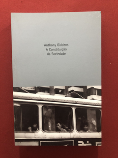 Livro - A Construção Da Sociedade - Anthony Giddens - Semin.