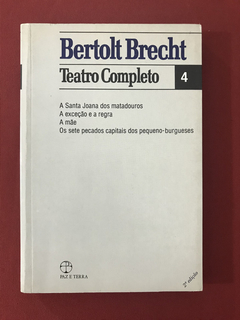 Livro - Teatro Completo 4 - Bertolt Brecht - Paz e Terra