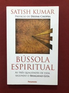 Livro - Bússola Espiritual - Satish Kumar - Seminovo