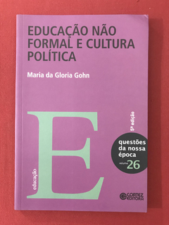 Livro - Educação Não Formal E Cultura Política - Seminovo