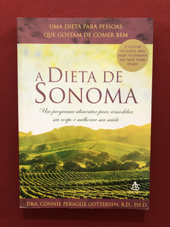 Livro - A Dieta De Sonoma - Connie Peraglie - Seminovo