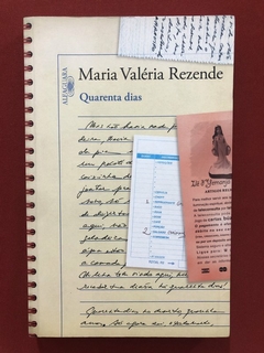 Livro - Quarenta Dias - Maria Valéria Rezende - Ed. Alfaguara - Seminovo