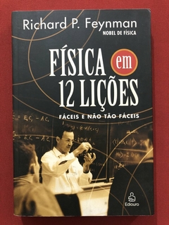 Livro - Física Em 12 Lições - Richard P. Feynman - Ediouro