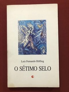 Livro - O Sétimo Selo - Luiz Fernando Hofling - Massao Ohno