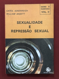 Livro - Sexualidade E Repressão Sexual - Carol Sonenreich - Ed. Manole