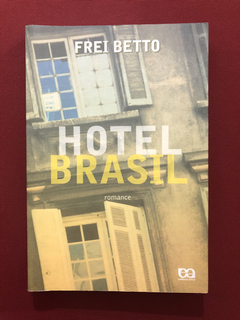Livro - Hotel Brasil - Frei Betto - Ed. Ática