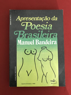Livro - Apresentação Da Poesia Brasileira - Manuel Bandeira