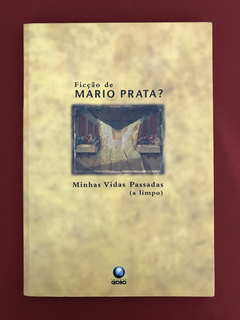 Livro - Minhas Vidas Passadas (A Limpo) - Mario Prata