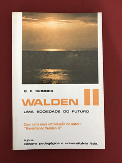 Livro - Walden II - Uma Sociedade Do Futuro - B. F. Skinner