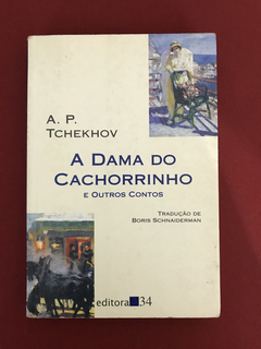 Livro - A Dama Do Cachorrinho - A. P. Tchekhov - Ed. 34