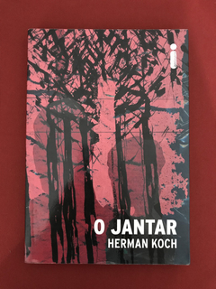 Livro - O Jantar - Herman Koch - Ed. Intrínseca