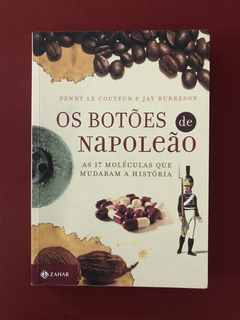 Livro - Os Botões De Napoleão - Le Couteur E Jay Burreson