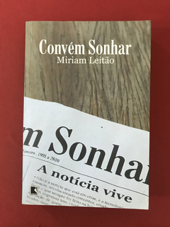 Livro - Convém Sonhar - Miriam Leitão - Ed. Record