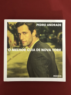 Livro - O Melhor Guia De Nova York - Pedro Andrade - Semin.