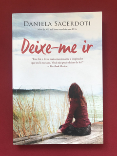 Livro - Deixe-me Ir - Daniela Sacerdoti - Seminovo