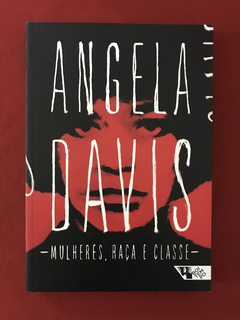 Livro - Mulheres, Raça E Classe - Angela Davis - Seminovo