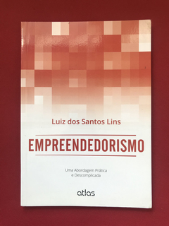 Livro - Empreendedorismo - Luiz dos Santos Lins - Seminovo