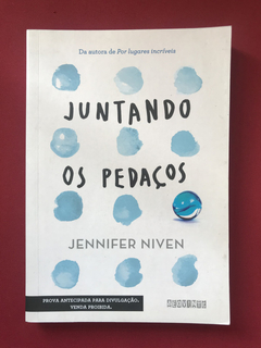 Livro - Juntando Os Pedaços - Jennifer Niven - Seminovo
