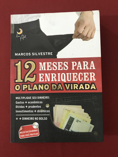 Livro - 12 Meses Para Enriquecer - Marcos S. - Seminovo
