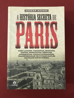 Livro - A História Secreta De Paris - Amarilys - Seminovo