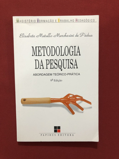 Livro - Metodologia Da Pesquisa - Elisabete Matallo - Semin.