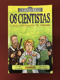 Livro - Os Cientistas E Seus Experimentos De Arromba- Semin.