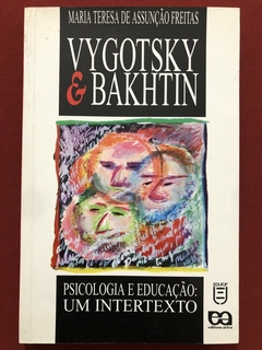 Livro - Vygotsky E Bakhtin - Maria Teresa De Assunção Freitas - Ed. Ática