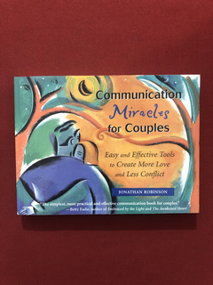 Livro - Communication Miracles For Couples - Jonathan R.