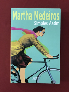 Livro - Simples Assim - Martha Medeiros - Lpm - Seminovo