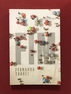 Livro - Fim - Fernanda Torres - Ed. Companhia Das Letras