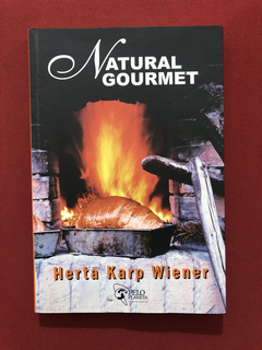 Livro - Natural Gourmet - Herta Karp Wiener - Autog.- Semin.