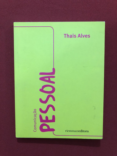 Livro - Comunicação Pessoal - Thais Alves - Seminovo