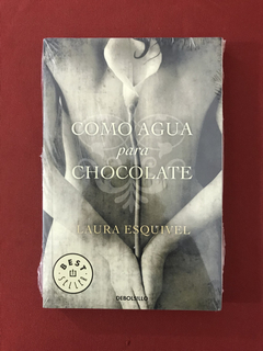 Livro - Como Agua Para Chocolate - Laura Esquivel - Novo