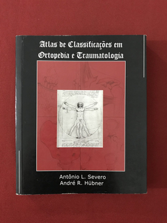 Livro - Atlas De Classificação Em Ortopedia E Traumatologia