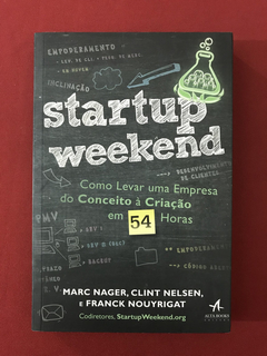 Livro - Startup Weekend - Marc Nager - Alta Books - Seminovo