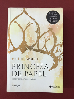 Livro - Princesa De Papel - Erin Watt - Essência - Seminovo