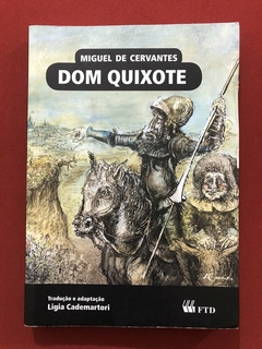Livro - Dom Quixote - Miguel De Cervantes - Editora FTD